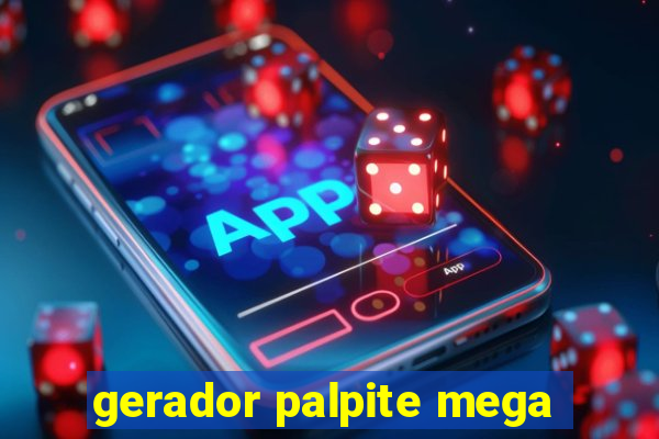 gerador palpite mega-sena hoje